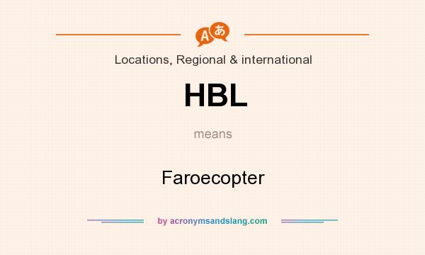 What does HBL mean? It stands for Faroecopter