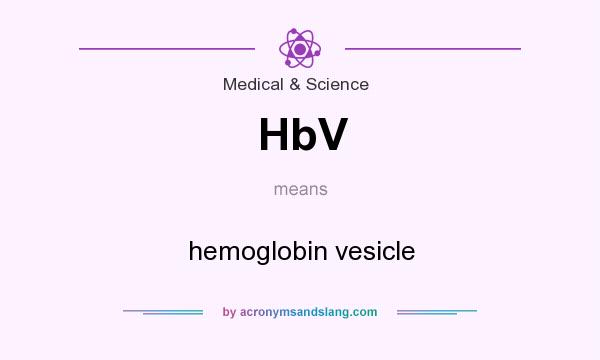 What does HbV mean? It stands for hemoglobin vesicle