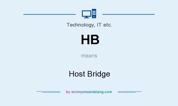 What does HB mean? It stands for Host Bridge