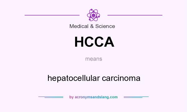 What does HCCA mean? It stands for hepatocellular carcinoma