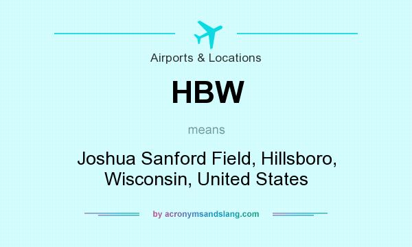 What does HBW mean? It stands for Joshua Sanford Field, Hillsboro, Wisconsin, United States