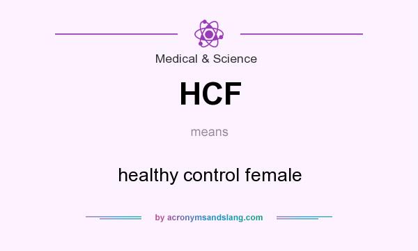 What does HCF mean? It stands for healthy control female