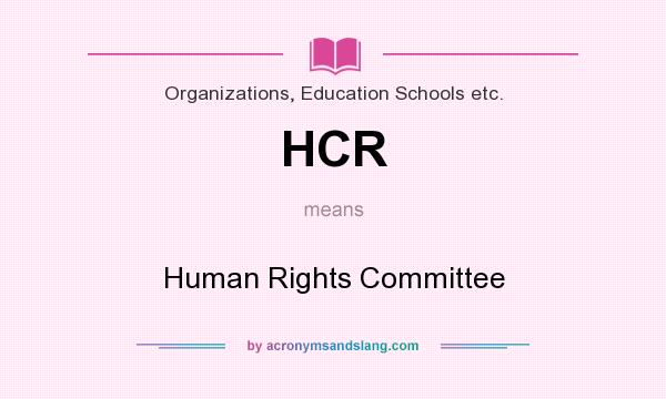 What does HCR mean? It stands for Human Rights Committee