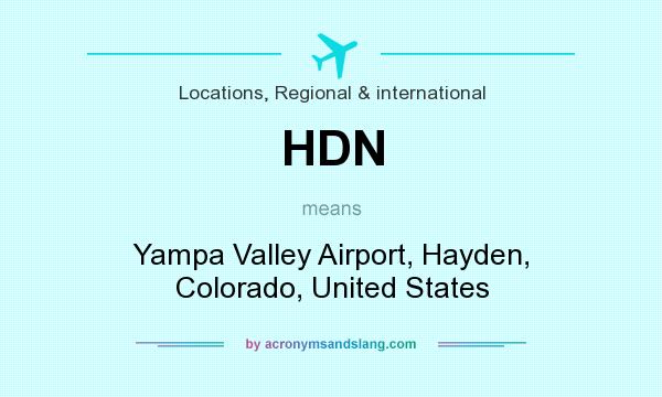 What does HDN mean? It stands for Yampa Valley Airport, Hayden, Colorado, United States