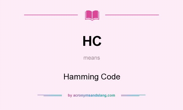 What does HC mean? It stands for Hamming Code