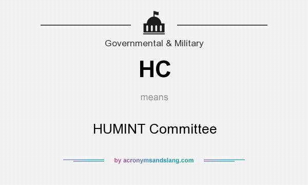 What does HC mean? It stands for HUMINT Committee