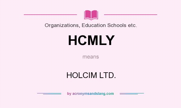 What does HCMLY mean? It stands for HOLCIM LTD.