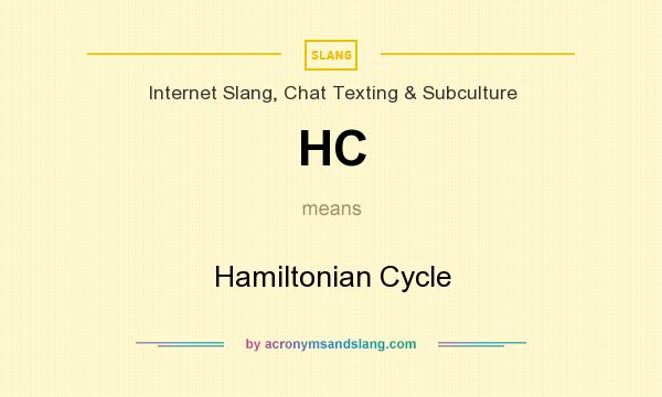 What does HC mean? It stands for Hamiltonian Cycle
