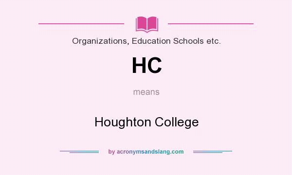 What does HC mean? It stands for Houghton College