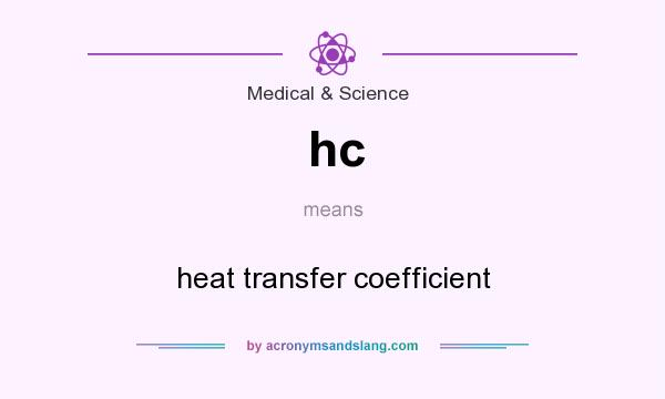 What does hc mean? It stands for heat transfer coefficient