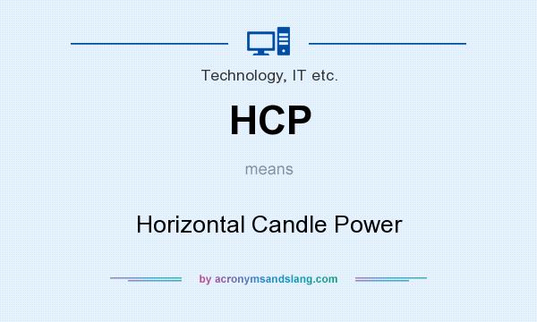 What does HCP mean? It stands for Horizontal Candle Power