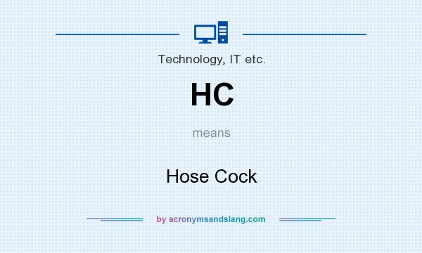 What does HC mean? It stands for Hose Cock