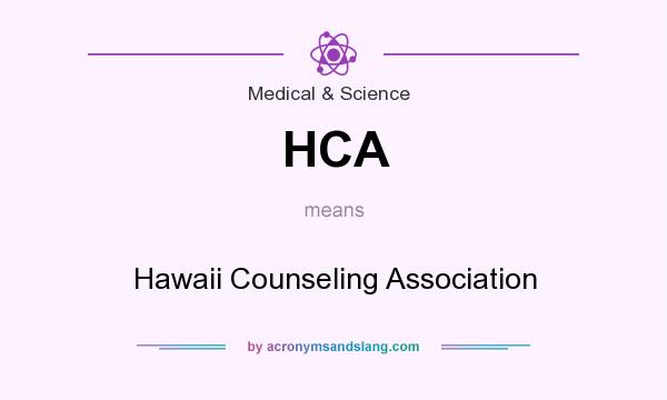 What does HCA mean? It stands for Hawaii Counseling Association