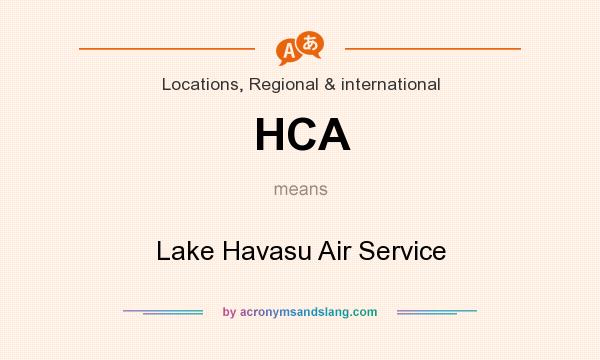 What does HCA mean? It stands for Lake Havasu Air Service