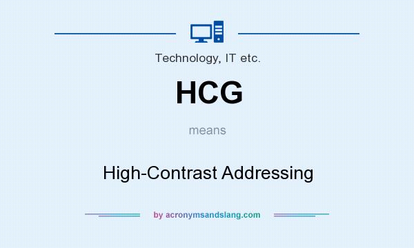 What does HCG mean? It stands for High-Contrast Addressing