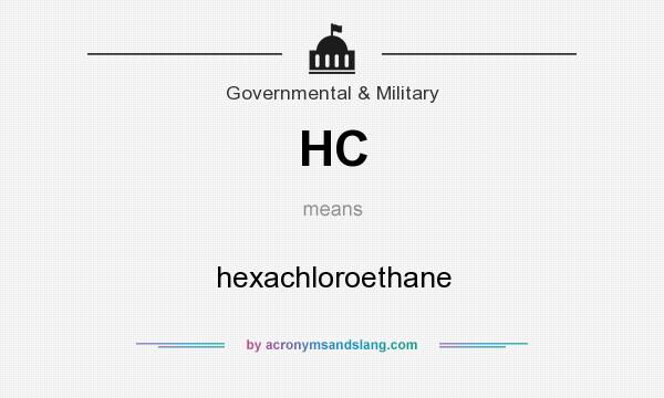 What does HC mean? It stands for hexachloroethane