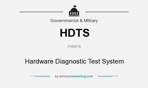 What does HDTS mean? It stands for Hardware Diagnostic Test System