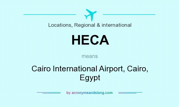 What does HECA mean? It stands for Cairo International Airport, Cairo, Egypt