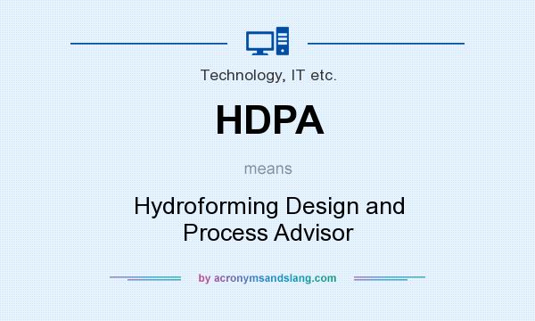 What does HDPA mean? It stands for Hydroforming Design and Process Advisor