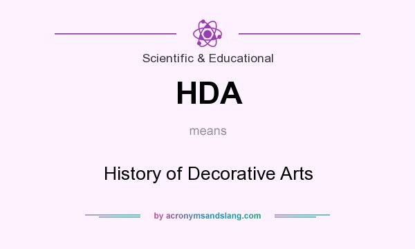 What does HDA mean? It stands for History of Decorative Arts