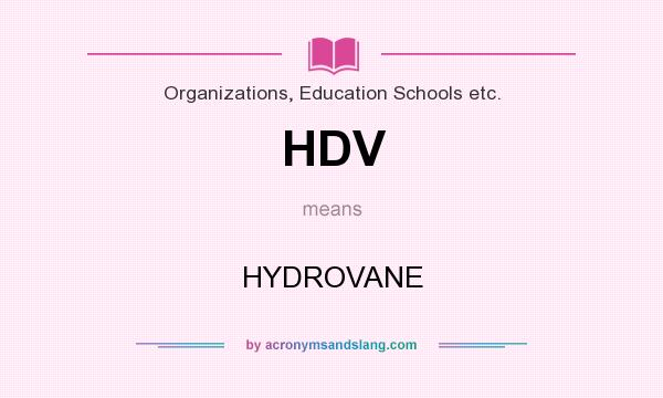 What does HDV mean? It stands for HYDROVANE