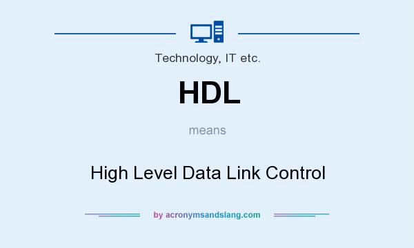 What does HDL mean? It stands for High Level Data Link Control