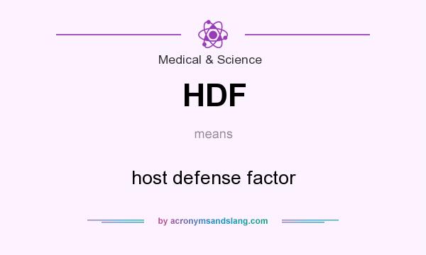 What does HDF mean? It stands for host defense factor