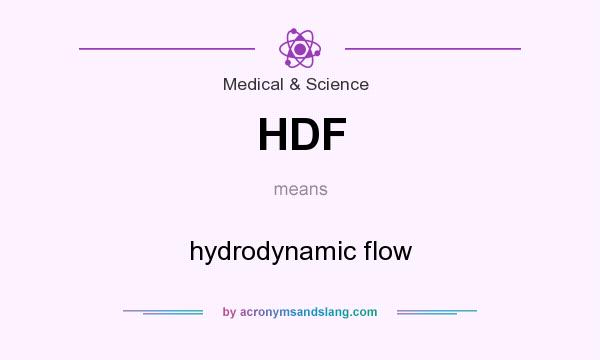 What does HDF mean? It stands for hydrodynamic flow