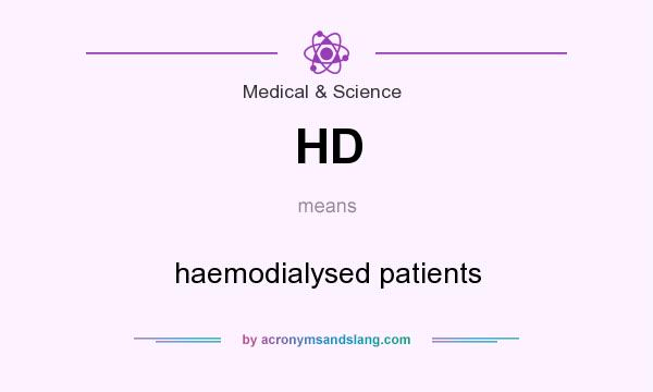 What does HD mean? It stands for haemodialysed patients