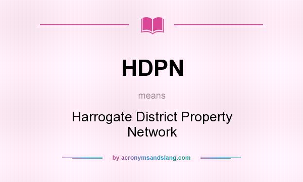 What does HDPN mean? It stands for Harrogate District Property Network