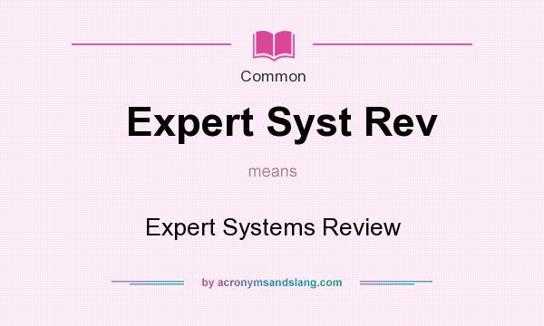 What does Expert Syst Rev mean? It stands for Expert Systems Review