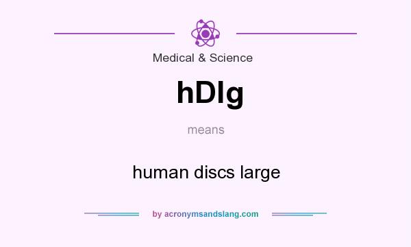 What does hDlg mean? It stands for human discs large