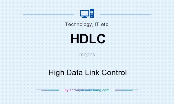 What does HDLC mean? It stands for High Data Link Control