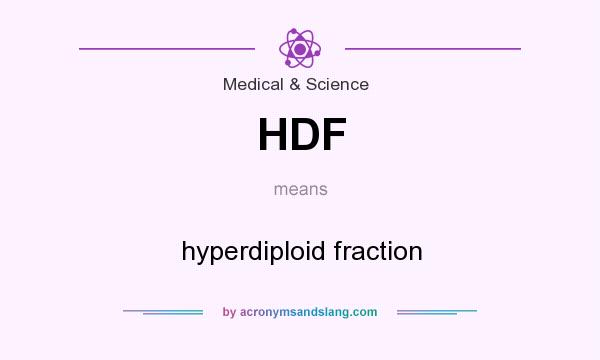What does HDF mean? It stands for hyperdiploid fraction