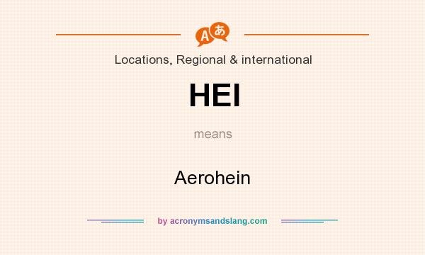What does HEI mean? It stands for Aerohein