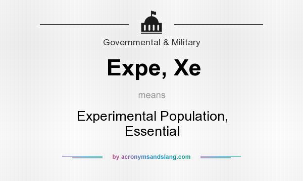 What does Expe, Xe mean? It stands for Experimental Population, Essential