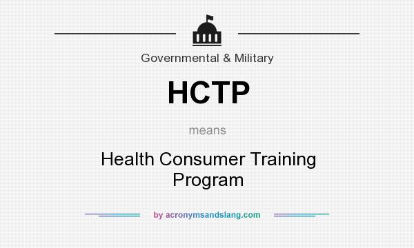 What does HCTP mean? It stands for Health Consumer Training Program