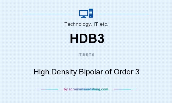 What does HDB3 mean? It stands for High Density Bipolar of Order 3