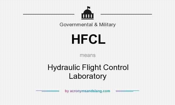 What does HFCL mean? It stands for Hydraulic Flight Control Laboratory