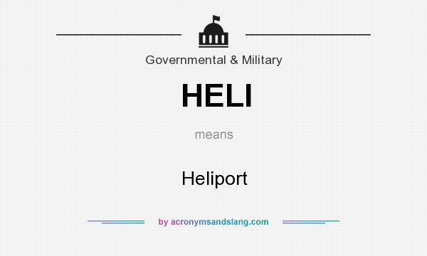What does HELI mean? It stands for Heliport