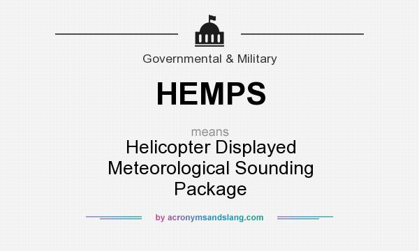 What does HEMPS mean? It stands for Helicopter Displayed Meteorological Sounding Package