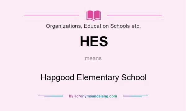 What does HES mean? It stands for Hapgood Elementary School