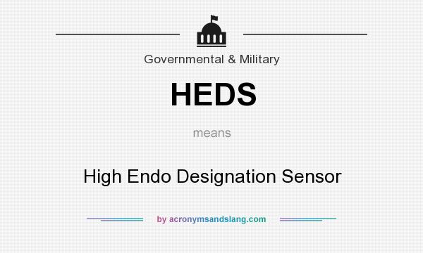 What does HEDS mean? It stands for High Endo Designation Sensor
