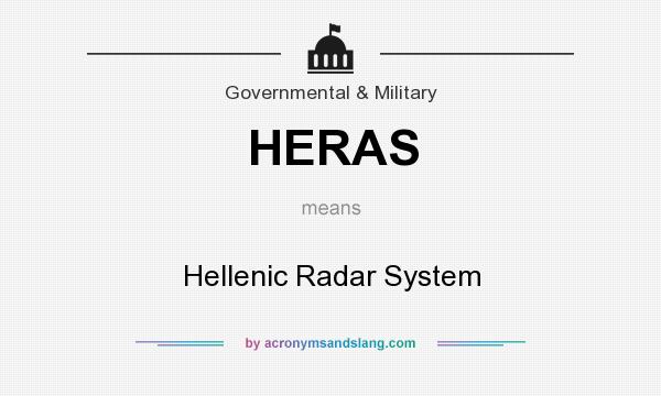 What does HERAS mean? It stands for Hellenic Radar System