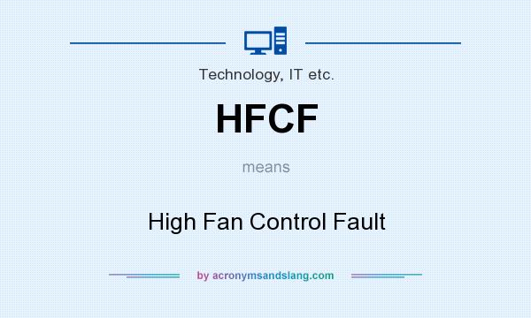 What does HFCF mean? It stands for High Fan Control Fault