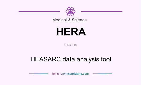 What does HERA mean? It stands for HEASARC data analysis tool