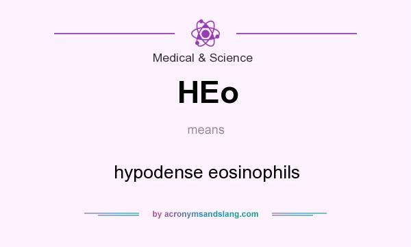 What does HEo mean? It stands for hypodense eosinophils