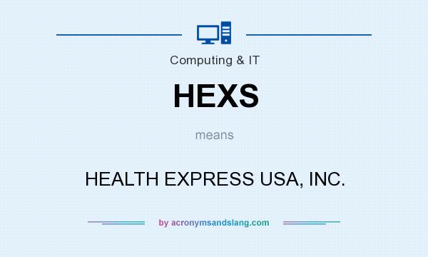 What does HEXS mean? It stands for HEALTH EXPRESS USA, INC.