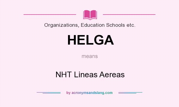 What does HELGA mean? It stands for NHT Lineas Aereas