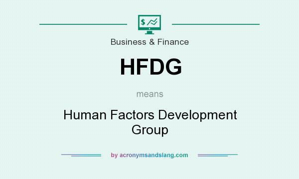 What does HFDG mean? It stands for Human Factors Development Group